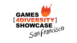 Games [4Diversity] Showcase 2027 San Francisco